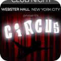 Circus @ Webster Hall